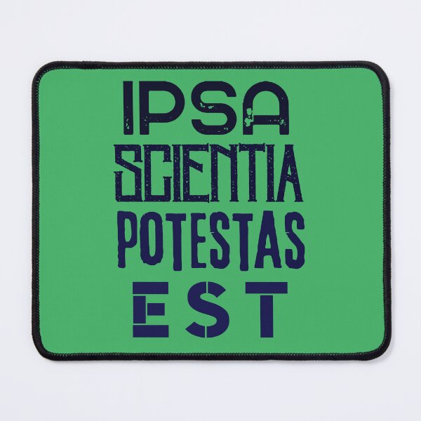 Item preview, Francis Bacon latin quote: Ipsa Scientia Potestas Est (Knowledge itself is power) designed and sold by artbleed.