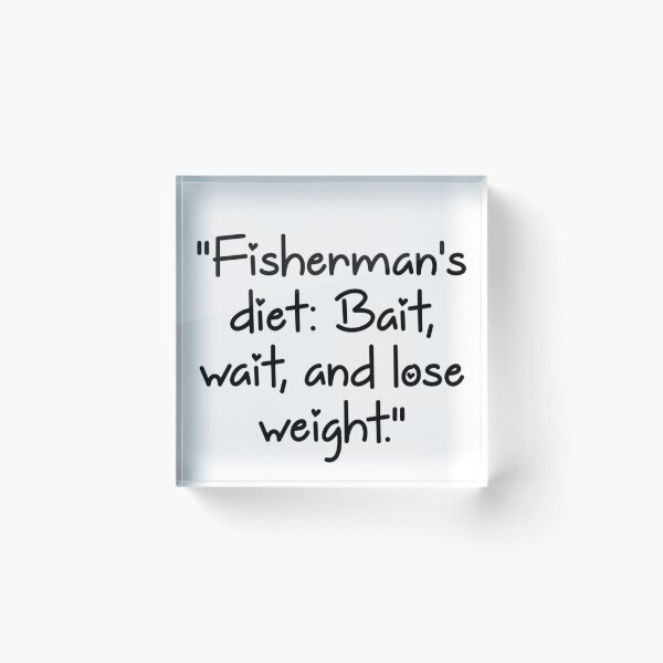 Item preview, Fisherman's diet designed and sold by alldayallnighta.