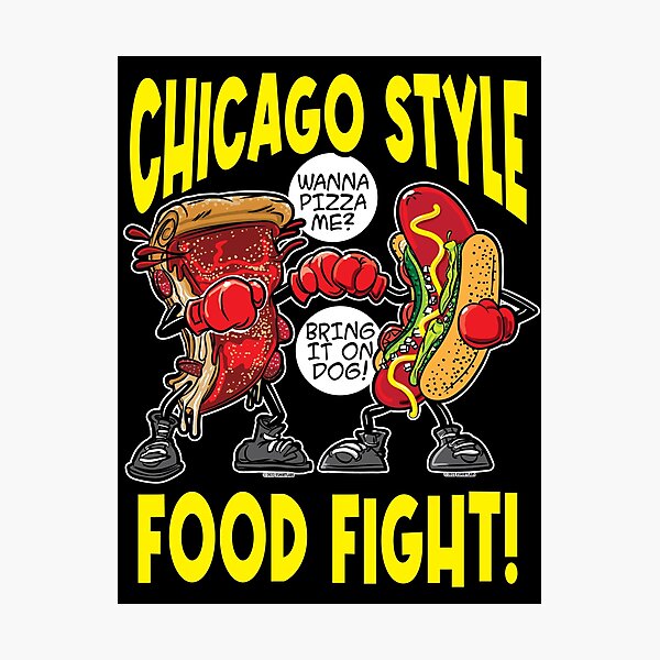 Item preview, Chicago Style Food Fight, Pizza VS Hotdog designed and sold by eShirtLabs.