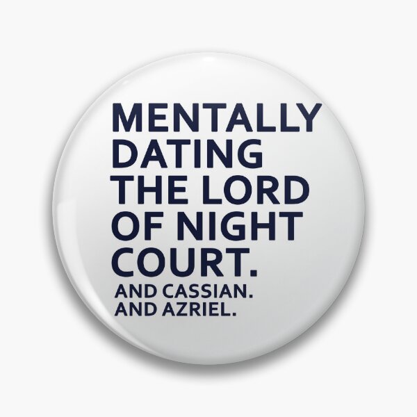 Item preview, ACOTAR Mentally dating the lord of night court designed and sold by Irene Gorricho.