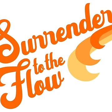 Artwork thumbnail, Surrender to the Flow by RUKindDesign