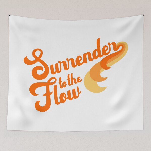Item preview, Surrender to the Flow designed and sold by RUKindDesign.