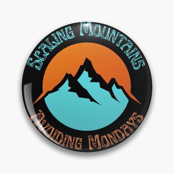 Item preview, Scaling Mountains,Avoiding Mondays designed and sold by CherylinChicTee.