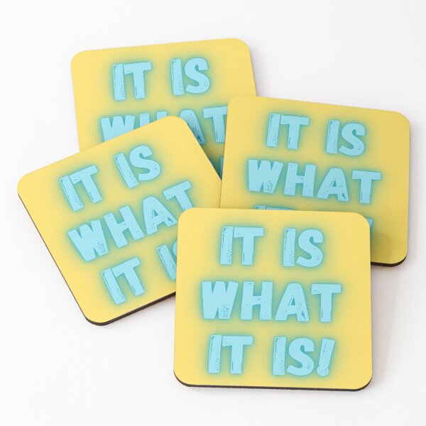 Item preview, It is what it is! designed and sold by Anthony Hiorns.