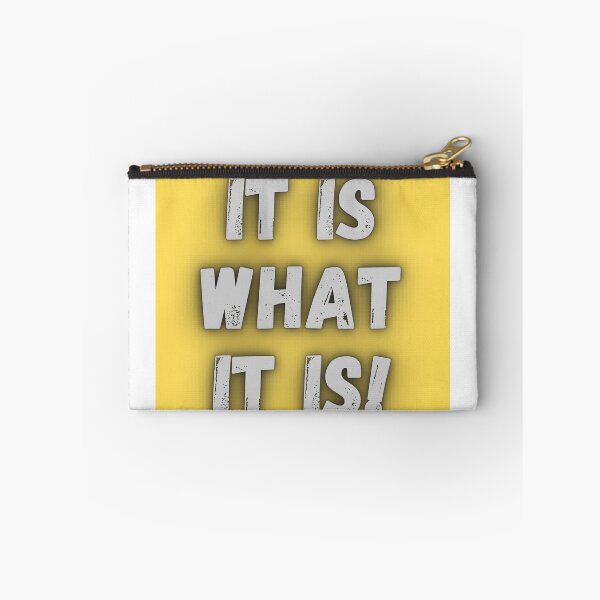 Item preview, It is what it is! designed and sold by Anthony Hiorns.