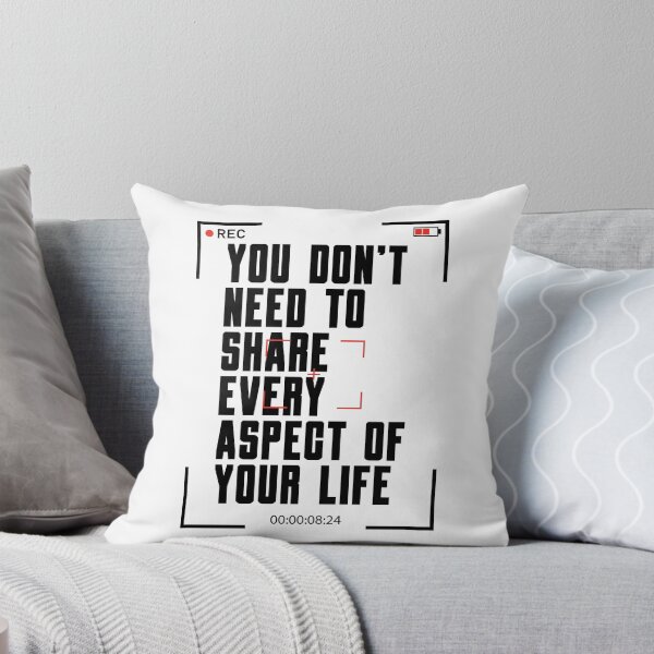 Item preview, You Don't Need To Share Every Aspect Of Your Life designed and sold by SweetLog.