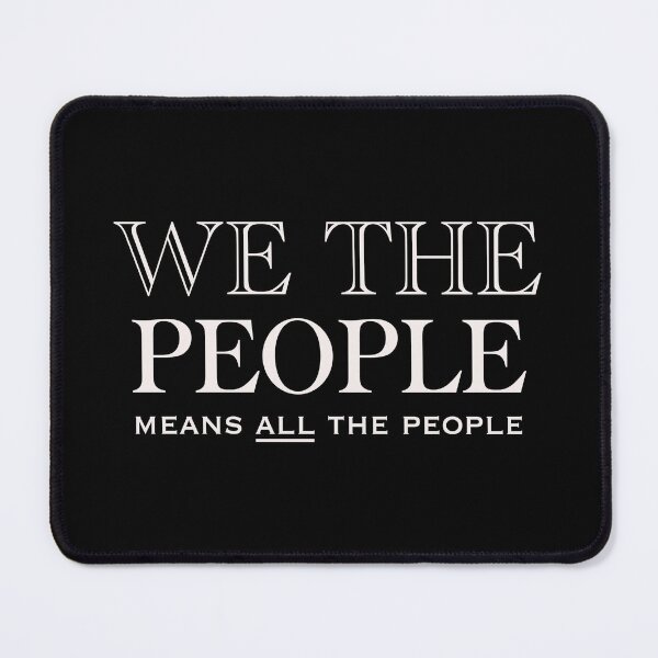 Item preview, We The People Means All The People Equal Rights Quotes designed and sold by ichewsyou.
