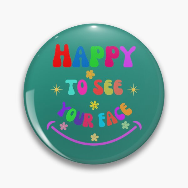 Item preview, Happy To See Your Face designed and sold by artprintschabab.