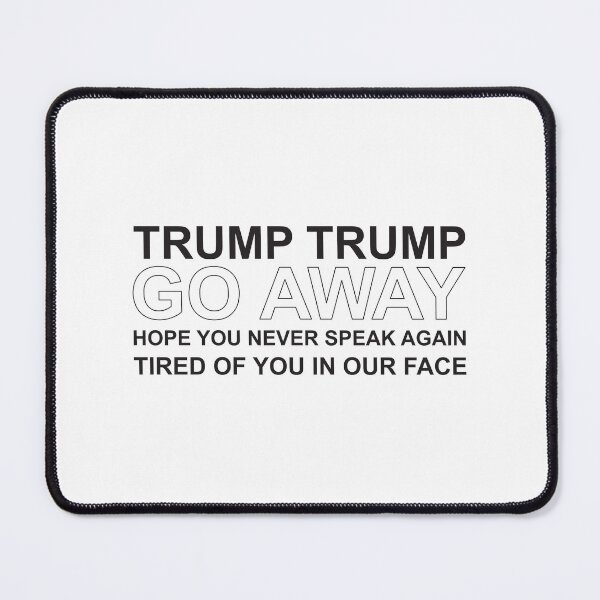 Item preview, Trump Trump go away rhyme designed and sold by Politics-Corner.