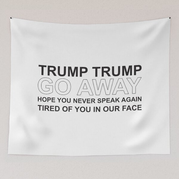 Item preview, Trump Trump go away rhyme designed and sold by Politics-Corner.