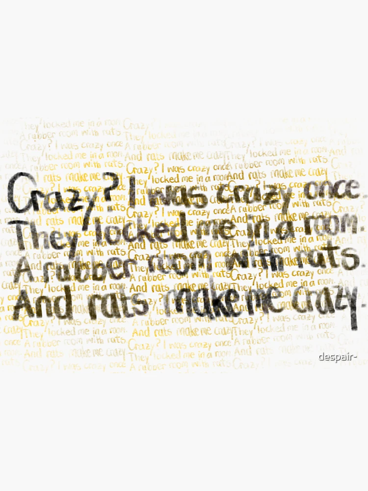 Crazy? . . . #Iwascrazyonce #theylockedmeinaroom #arubberroom
