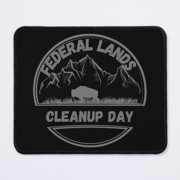 Item preview, Federal Lands Cleanup Day designed and sold by ArtisShops.