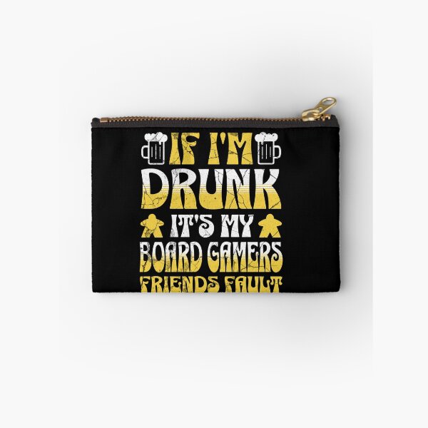 Item preview, If I’m drunk it’s my board gamers friends fault - Beer and Board Games lovers designed and sold by Zanda-Nerd-Shop.