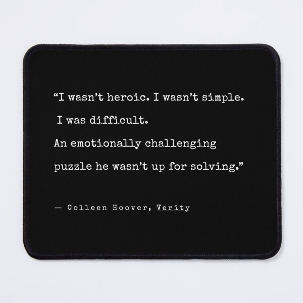 Item preview, Colleen Hoover Verity Quote designed and sold by annaspoljar.