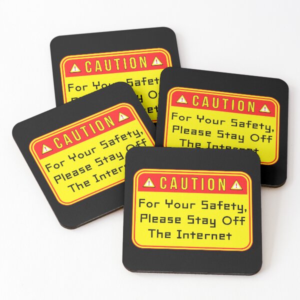 Item preview, CAUTION:  For Your Safety, Please Stay Off The Internet - funny warning signs designed and sold by DesignsFromTW-S.