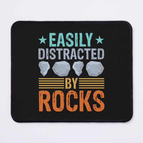 Item preview, Easily Distracted By Rocks designed and sold by saithing.