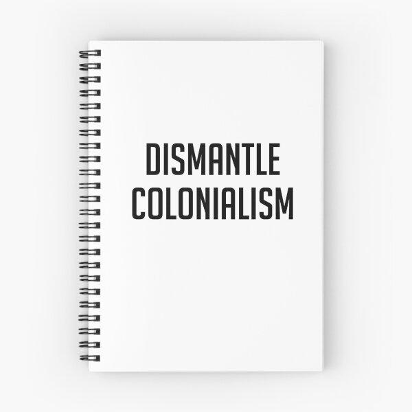 Item preview, Dismantle Colonialism designed and sold by Dr Carol Ding-Dong.