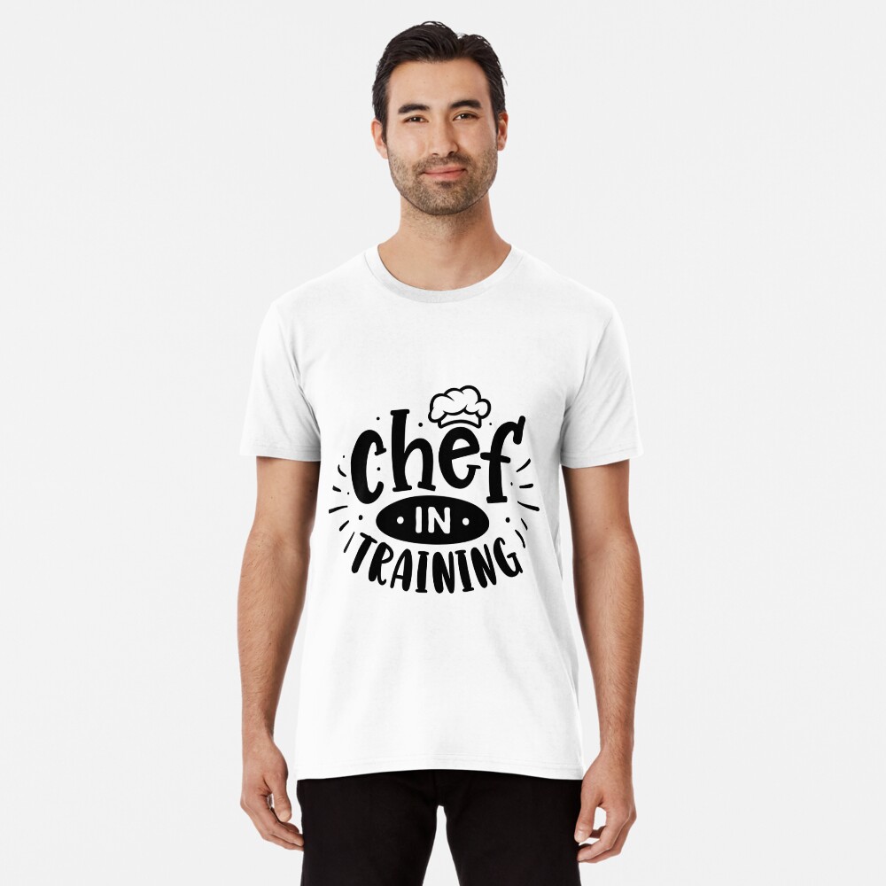 Chef in training!, Funny Chef Shirt, Chef Gift