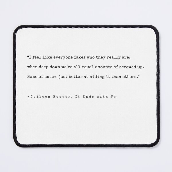 Item preview, Colleen Hoover It Ends With Us Quote designed and sold by annaspoljar.