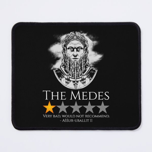 Item preview, Iron Age History Meme - The Medes - Assyrian Empire designed and sold by Styrman.
