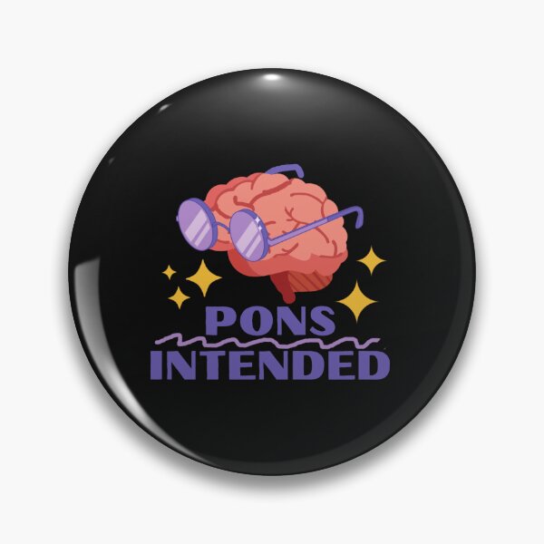 Item preview, Pons Intended - Neuroscience Puns  designed and sold by sofialangleya.