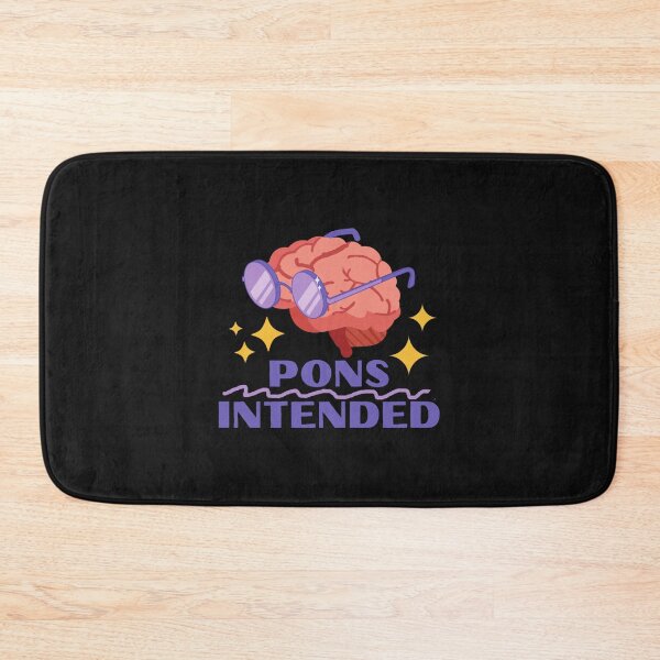 Item preview, Pons Intended - Neuroscience Puns  designed and sold by sofialangleya.