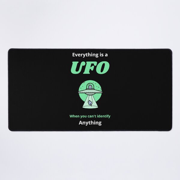 Item preview, Everything is a UFO when you can't identify anything. Skeptic, rational  designed and sold by Cajattire.