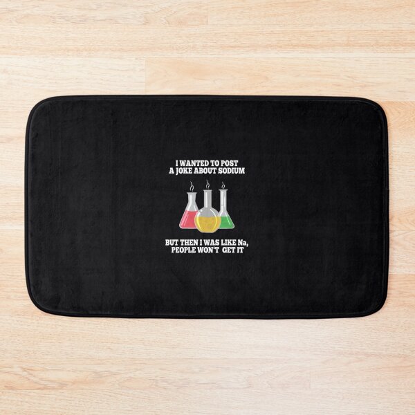 Item preview, Post ja joke about Sodium, but Na Chemistry	 designed and sold by otwgvnhwyab42.