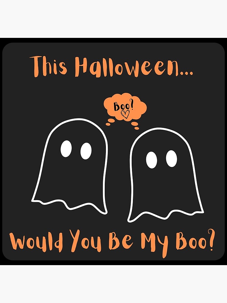 dark Will you be my boo Art Board Print for Sale by Theangrypenguin