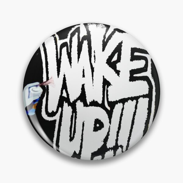 Item preview, WAKE UP !!!... WAKE UUUP!!!...WAKE UP!! pt.83 designed and sold by Mars-b.