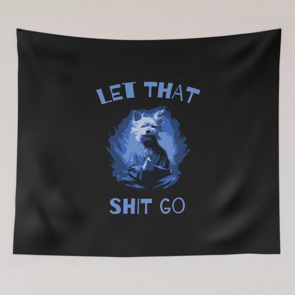 Item preview, Let That Shit Go 067 - Meditating Chihuahua, Animal, Dog, Blue designed and sold by ZenHorn.