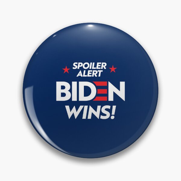 Item preview, Spolier Alert: Biden Wins! designed and sold by partyfarty.