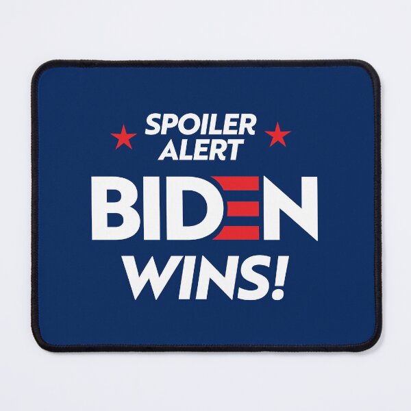 Item preview, Spolier Alert: Biden Wins! designed and sold by partyfarty.