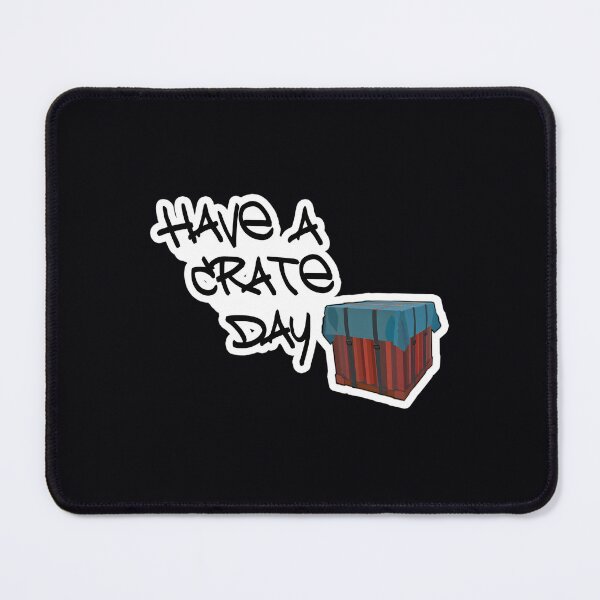 Item preview, Have a Crate Day - PUBG inspired 	 		 designed and sold by gzgemaush93.