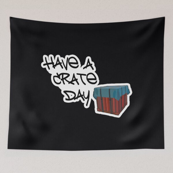 Item preview, Have a Crate Day - PUBG inspired 	 		 designed and sold by gzgemaush93.