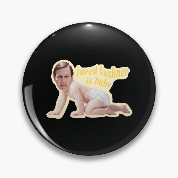Item preview, jared kushner is baby designed and sold by AlbertsonAlesha.