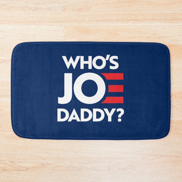 Item preview, Who's Joe Daddy? designed and sold by partyfarty.