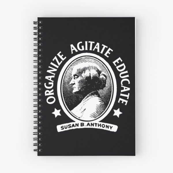 Item preview, Susan B Anthony 	 Organize Agitate Educate Lo	 designed and sold by cxltufaoot70.