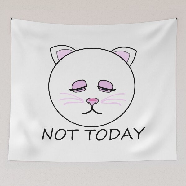 Item preview, Not Today Cat designed and sold by m2inspiration.