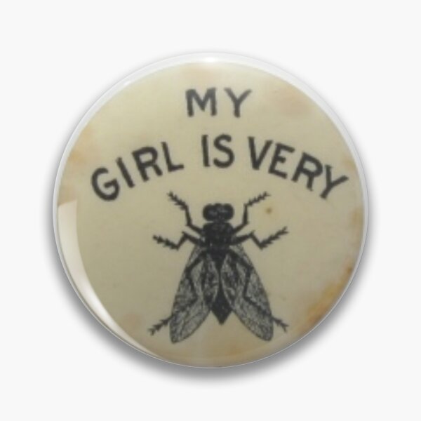 My Girl Is Very Fly Vintage Pin Sticker for Sale by Wizstarone