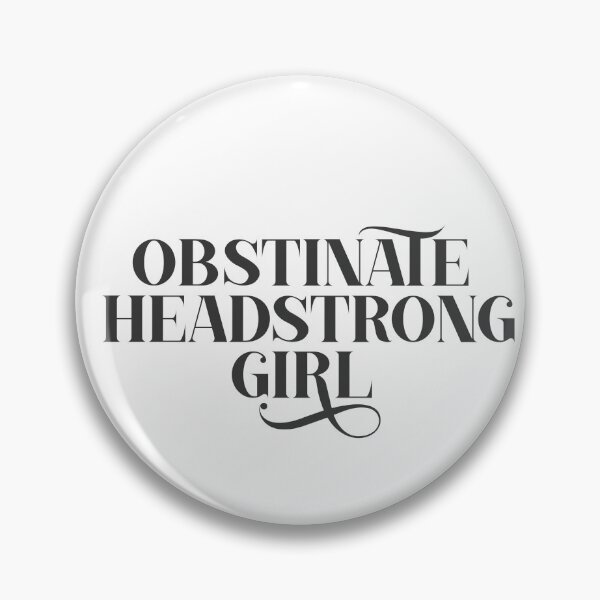 Item preview, Obstinate Headstrong Girl  designed and sold by nerdera.