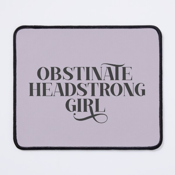 Item preview, Obstinate Headstrong Girl  designed and sold by nerdera.