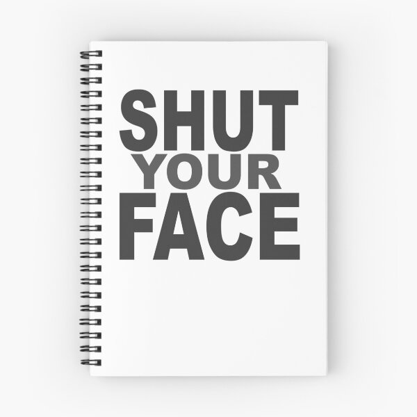 Item preview, Shut Your Face designed and sold by Ellie Forder Condon.