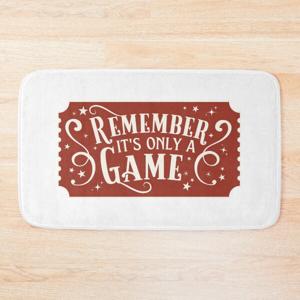Item preview, It's Only a Game designed and sold by nerdera.