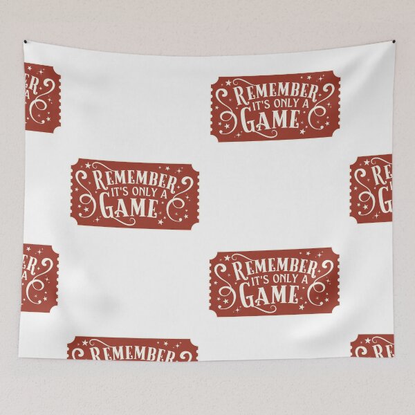 Item preview, It's Only a Game designed and sold by nerdera.