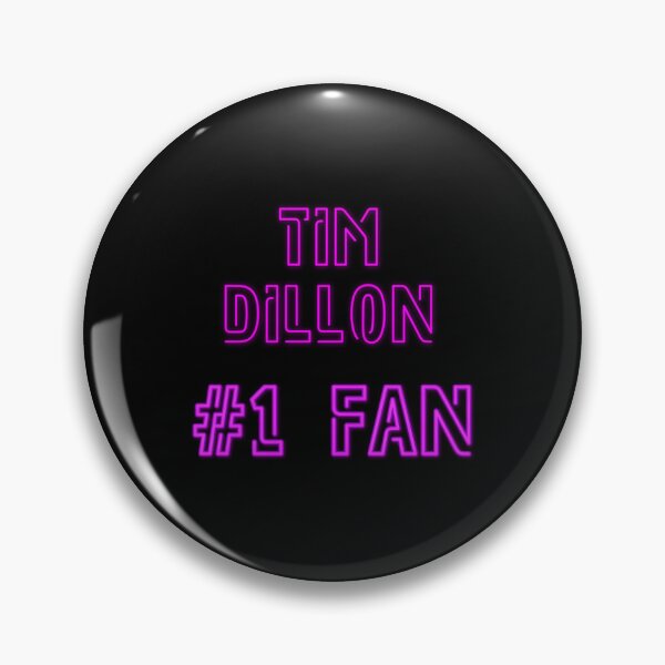 Item preview, Tim Dillon  1 fan 	 		 designed and sold by cnbtnfek99.