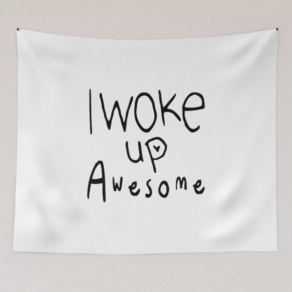 Item preview, I Woke Up Awesome designed and sold by raineOn.