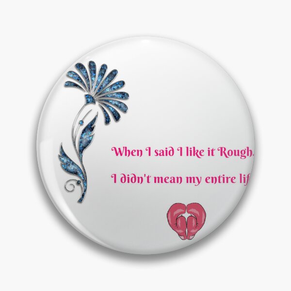 Item preview, I lLke it Rough designed and sold by Linda Gonzalez.