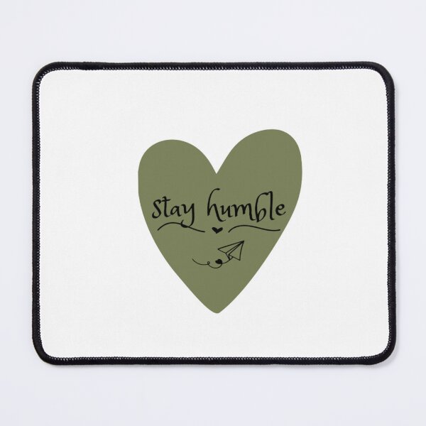 Item preview, stay humble designed and sold by Artseventy.
