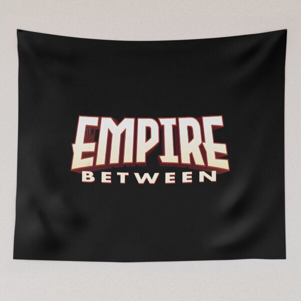 Item preview, Empire Between 	 		 designed and sold by qqlzrwjebt89.